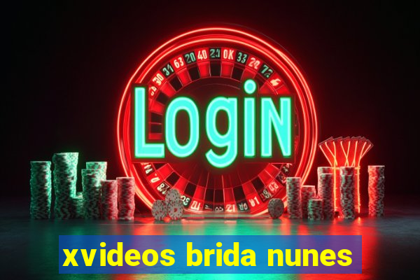 xvideos brida nunes